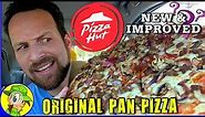 Pizza Hut® | NEW & IMPROVED Original Pan® Pizza Review 🥘🍕 | Peep THIS Out! 🤔