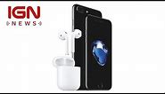 Apple Confirms iPhone 7, iPhone 7 Plus Release Date - IGN News