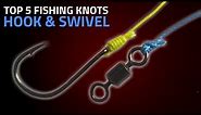 Best 5 Fishing Knots For Hook & Swivel