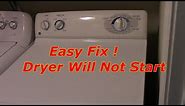 GE Dryer Will Not Start- Easy Repair