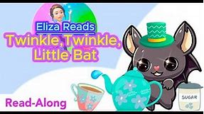 🌙 Eliza Reads Twinkle, Twinkle Little Bat from Alice in Wonderland - Rhyme For Children Educational🌙