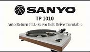 Sanyo TP 1010 Auto Return PLL-Servo Belt Drive Turntable 1976