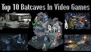 10 Best Batcaves In Video Games