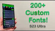 Galaxy S23 Ultra: How To Install 200+ Samsung One UI FONTS for FREE (One UI 5.1, 5.0)