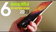 TOP 6 BEST Beautiful Smartphones 2023 — Awesome Mobile Phones 2023 #NewPhones2023