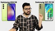 Samsung A54 vs Samsung S21 FE - Full Comparison | Should I invest for Samsung A54 ??🤔