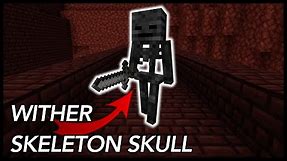 How To Get Wither Skeleton Skull In Minecraft?