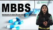 MBBS - Bachelor of Medicine Bachelor of Surgery - Eligibility, Syllabus & Entrance Exams