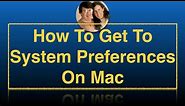 How To Get To System Preferences On Mac (even without mouse)