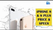 iPhone 8 & iPhone 8 Plus: Specs & Price| Tech Tak
