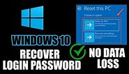 Reset Windows 10 User Login Password Without Losing Data | Recover Windows 10 Forgot Password