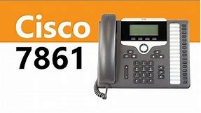 The Cisco 7861 IP Phone - Product Overview
