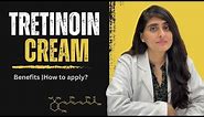 Tretinoin cream | Tretinoin cream review uses, side effects| Retino A 0.025 | Tretinoin vs retinol