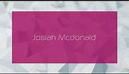 Josiah Mcdonald - appearance