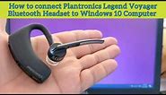 How to connect Plantronics Voyager Headset to Windows 10 Computer