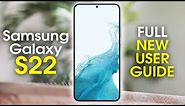 Samsung Galaxy S22 Complete New User Guide | Galaxy S22 for New Users | H2TechVideos