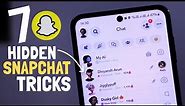 7 Hidden Snapchat Tricks You Should Know (2024)
