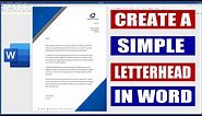 How to create a Letterhead in Word | Microsoft Word Tutorials