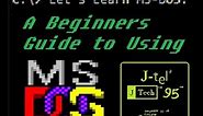 A Beginners Guide to MS-DOS Commands