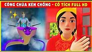 CÔNG CHÚA KÉN CHỒNG trọn bộ🐥🌱Cổ Tích 3D 2022 Mới Nhất💕Tổng Hợp Phim Cổ Tích Việt Nam THVL Hay Nhất