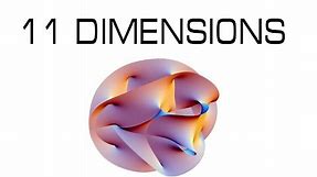 The 11 Dimensions EXPLAINED
