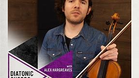 Tips from the Masters: Diatonic Chords on Fiddle with Alex Hargreaves