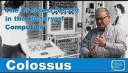 Colossus - The Greatest Secret in the History of Computing
