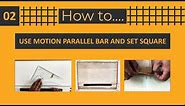 How to fix a Motion parallel bar on drafting table | How to use set square