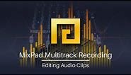 How to Edit Your Audio Clips | MixPad Audio Mixing Software