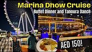 MARINA DHOW Cruise Dinner in DUBAI | Palm Jumeirah and JBR Tour | Dubai MONORAIL and TRAM #dubai