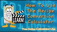 How To Use The Recipe Conversion Calculator
