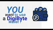 Use-cases for the DigiByte Wallets