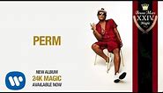 Bruno Mars - Perm (Official Audio)