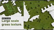 Create your own aerial grass texture Very Easily