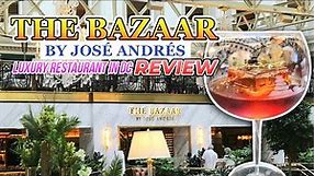 The Bazaar by Jose Andre by Jose Andres - Luxury Restaurant in DC Review