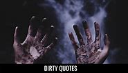 49 Dirty Quotes and Sayings You Must Pay Attention