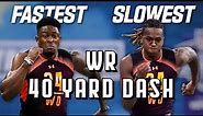 Slowest & Fastest WR 40-Yard Dash Times Since 2010!