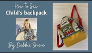 How to sew a child's backpack by Debbie Shore
