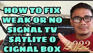 HOW TO FIX WEAK OR NO SIGNAL TV SATLITE O CIGNAL BOX | jacstv