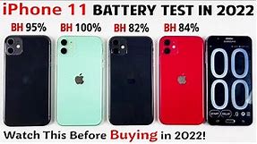 iPhone 11 Battery Life DRAIN TEST 2022 With 100 Health, 95 Health, 84 Health, 82 Health | iOS 15.5