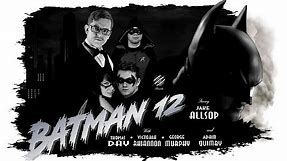 Batman 12: Noir [Batman Fan Film]