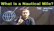 The Nautical mile - What is it?
