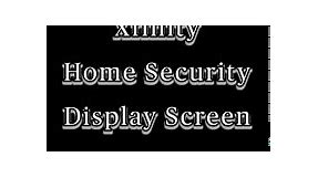 How to Change Xfinity Security Display Screen