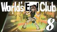 Aniki Awakens!! - World's End Club - Part 8