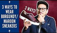 3 Ways To Wear Burgundy Sneakers | How To Wear Maroon Sneakers ft. Mandeaux (Review)