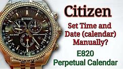 How to set Date and Time (Perpetual Calendar) Citizen Eco Drive E820