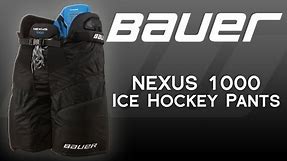 Bauer Nexus 1000 Ice Hockey Pant Review