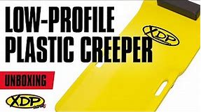XDP Low-Profile Plastic Creeper XD395 | XDP Unboxed