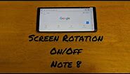 How to rotate screen Note 8
