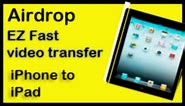 Use Airdrop to transfer videos from iphone to ipad